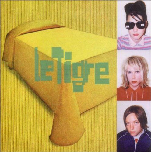 le Tigre - Le Tigre - Preis vom 12.10.2026 11:37:12 h