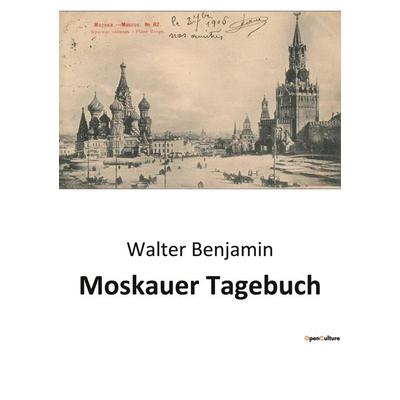 Moskauer Tagebuch, Taschenbuch von Walter Benjamin, BoD - Books on Demand, 979-10-419-4227-5