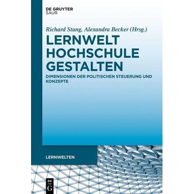 Lernwelt Hochschule gestalten, Gebundene Ausgabe von , De Gruyter, 978-3-11-134647-2