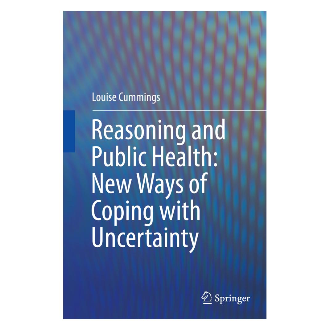 Springer Reasoning and Public Health: New Ways of Coping with Uncertainty (Englisch, Softcover, Louise Cummings) (55850059)