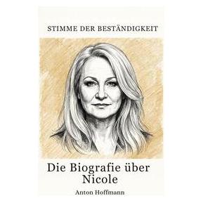 Umbreit Die Biografie über Nicole (Deutsch, Softcover, Anton Hoffmann) (73570848)