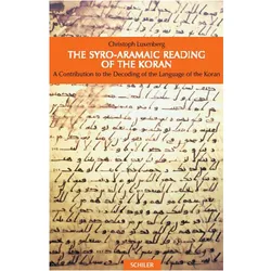 The Syro-Aramaic Reading of the Koran, Sachbücher von Christoph Luxenberg