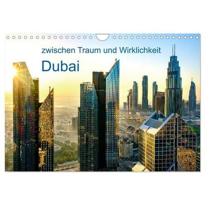 Dubai - zwischen Traum und Wirklichkeit (Wandkalender 2027 DIN A4 quer), CALVENDO Monatskalender