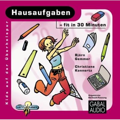 Hausaufgaben - fit in 30 Minuten - Björn Gemmer,Dirk Konnertz, Audio, 9783862003068