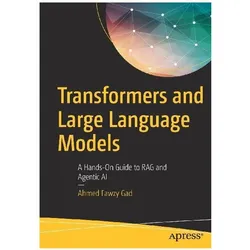 Transformers and Large Language Models, Fachbücher von Ahmed Fawzy Gad