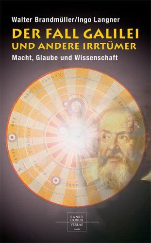 Walter Brandmüller - Der Fall Galilei und andere Irrtümer: Macht, Glaube und Wissenschaft - Preis vom 09.10.2026 07:28:09 h