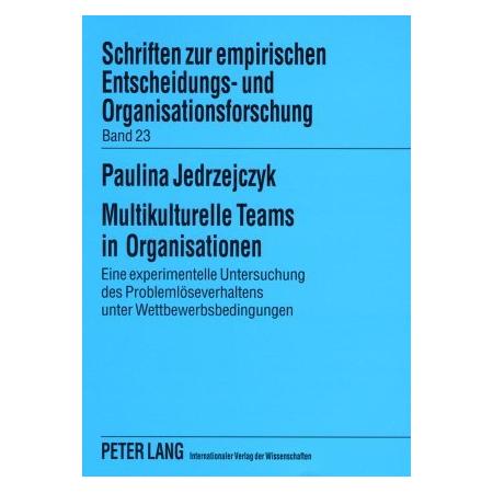 Peter Lang Multikulturelle Teams in Organisationen (Softcover, Paulina Jedrzejczyk) (56031457)