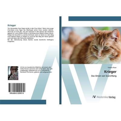 Krieger, Taschenbuch von Yasmin Rose, AV Akademikerverlag, 978-620-2-22957-9