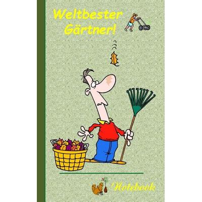 Weltbester Gärtner, Taschenbuch von Theo Taane, BoD – Books on Demand, 978-3-7386-1009-3