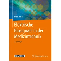 Elektrische Biosignale in der Medizintechnik, Fachbücher von Peter Husar