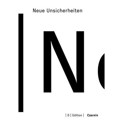 Neue Unsicherheiten, Taschenbuch von , Czernin, 978-3-7076-0904-2