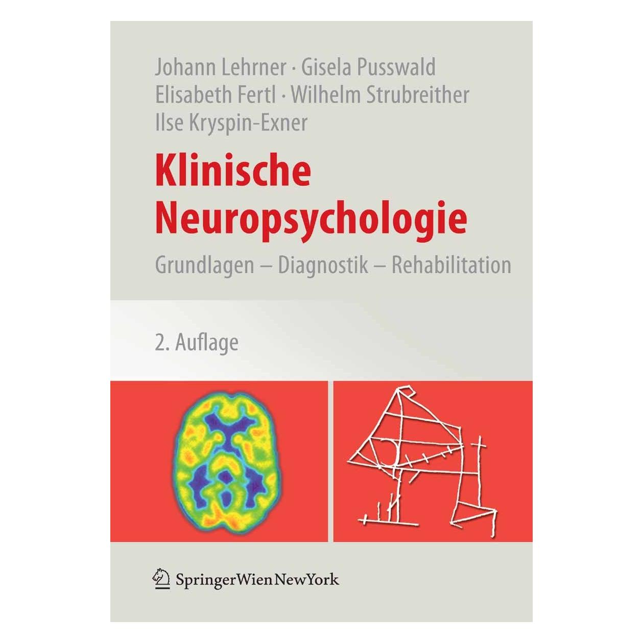 Springer Klinische Neuropsychologie (Deutsch, Hardcover, Elisabeth Fertl, Gisela Pusswald, Ilse Kryspin-Exner, Johann Lehrner, Wilhelm Strubreither) (9783709100639)