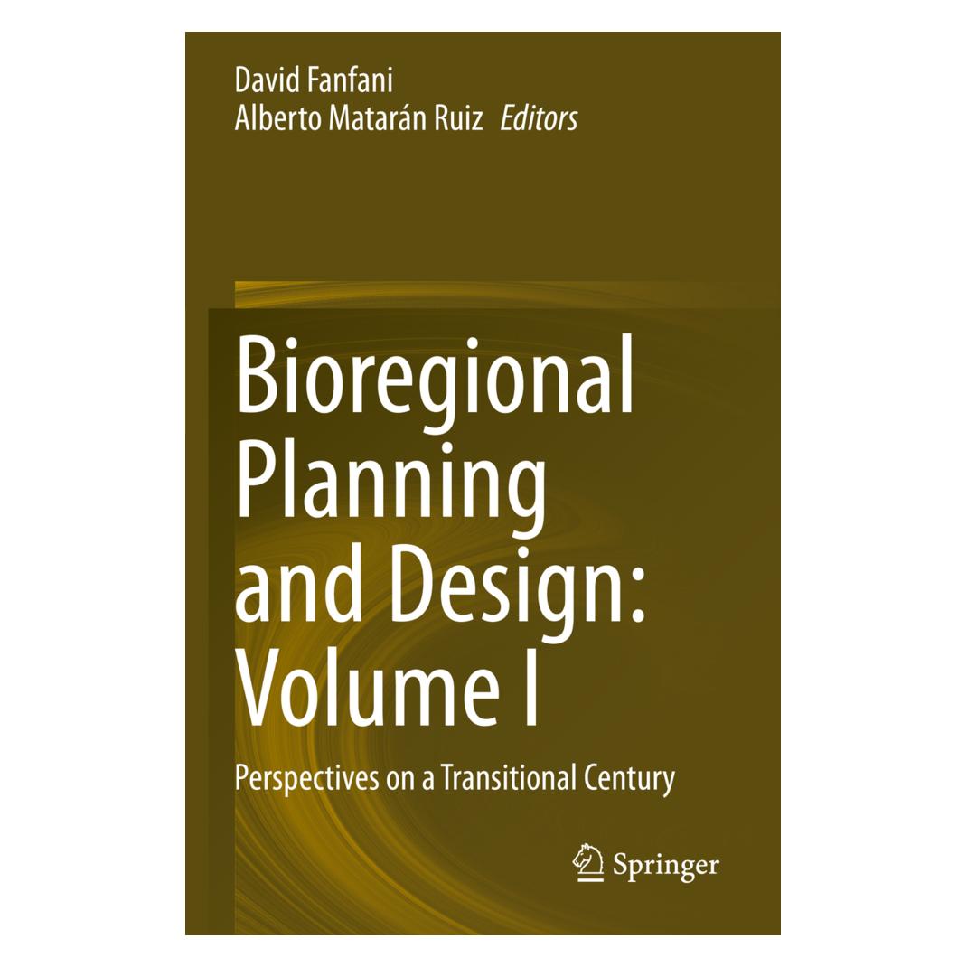 Springer Bioregional Planning and Design: Volume I (Englisch, Softcover, Alberto Matarán Ruiz, David Fanfani) (56193007)