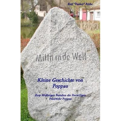 Kleine Geschichte von Poppau, Taschenbuch von Rolf "Darkey" Büthe, Epubli, 978-3-7375-6999-6