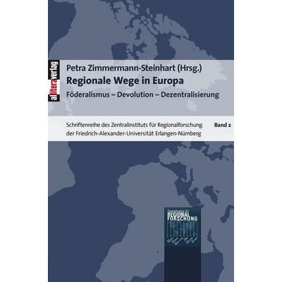 Regionale Wege in Europa, Taschenbuch von Petra Zimmermann-Steinhart, Buch & media, 978-3-86520-234-5