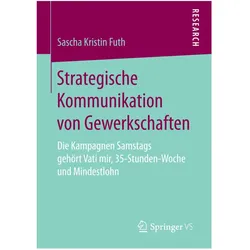 Strategische Kommunikation von Gewerkschaften, Fachbücher von Sascha Kristin Futh
