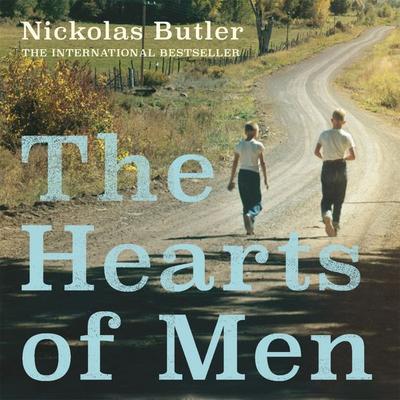 The Hearts of Men - Nickolas Butler, Audio, 9781509844777
