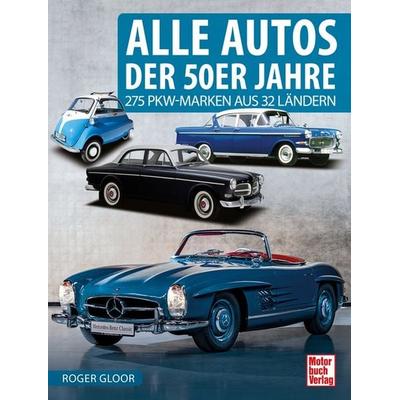Alle Autos der 50er Jahre, Taschenbuch von Roger Gloor, Motorbuch Verlag, 978-3-613-04430-2