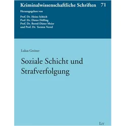 Soziale Schicht und Strafverfolgung, Fachbücher von Lukas Greiner