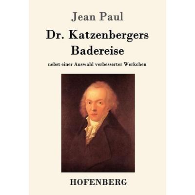 Dr. Katzenbergers Badereise, Taschenbuch von Jean Paul, Hofenberg, 978-3-8430-8642-4