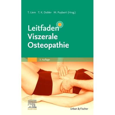 Leitfaden Viszerale Osteopathie, Gebundene Ausgabe von , Urban & Fischer in Elsevier, 978-3-437-56013-2