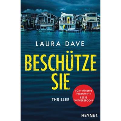 Beschütze sie, Taschenbuch von Laura Dave, Heyne