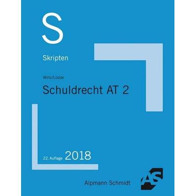 Skript Schuldrecht AT 2, Taschenbuch von Tobias Wirtz,Jan Stefan Lüdde, Alpmann und Schmidt