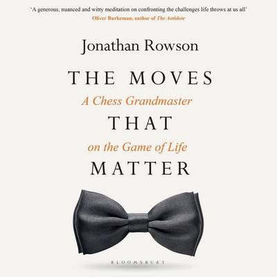 The Moves that Matter - Jonathan Rowson, Audio, 9781526617026