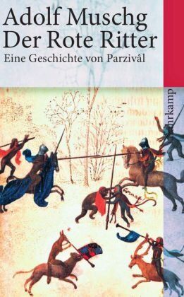 Adolf Muschg - Der Rote Ritter: Eine Geschichte von Parzival - Preis vom 30.09.2026 22:30:23 h