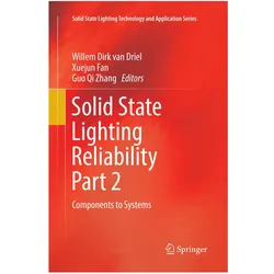 Solid State Lighting Reliability Part 2, Fachbücher von Guo Qi Zhang, Willem Dirk van Driel, Fan Xuejun