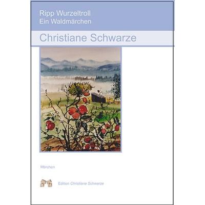 Ripp Wurzeltroll, Paperback von Christiane Schwarze, Mauer Verlag, 978-3-86812-308-1