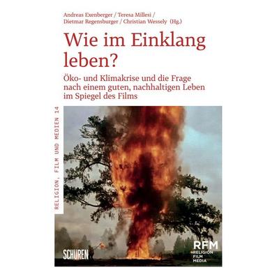 „Wie im Einklang leben?'; Taschenbuch von , Schüren Verlag GmbH, 978-3-7410-0531-2