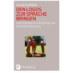 Den Logos zur Sprache bringen, Fachbücher von Klaus Krämer
