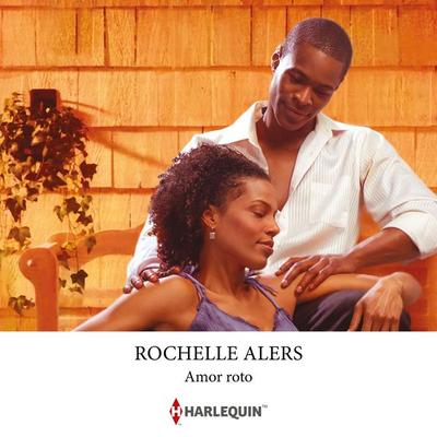 Amor roto - Rochelle Alers, Audio, 9788410747616