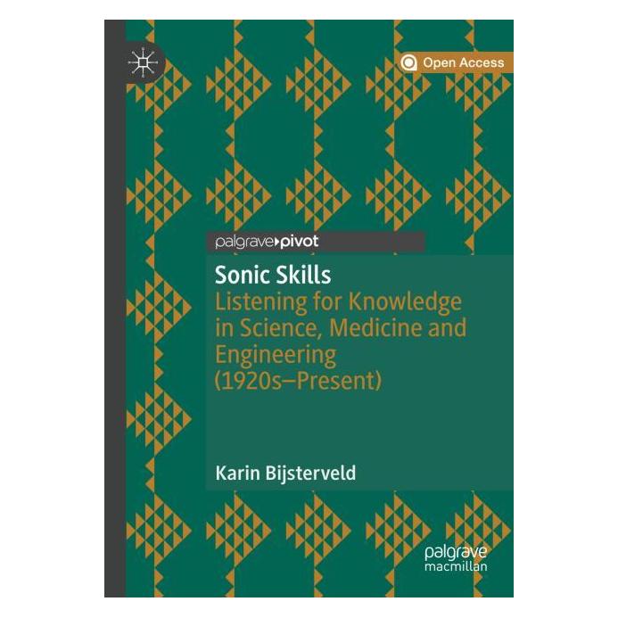 Palgrave Macmillan Uk Bijsterveld:Sonic Skills (Englisch, Hardcover, Karin Bijsterveld) (63320266)