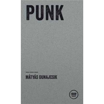 PUNK, Taschenbuch von Dunajcsik Mátyás, Verlagshaus Berlin, 978-3-910320-18-5