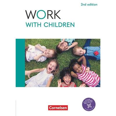 Work with Children - Englisch für Kinderpflege und Sozialpädagogische Assistenz - 2nd edition - A2/B1, Taschenbuch von Shaunessy Ashdown,Ian