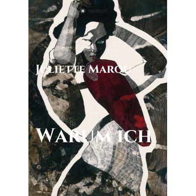 Warum ich, Taschenbuch von Juliette Marqu, Tredition, 978-3-347-33379-6