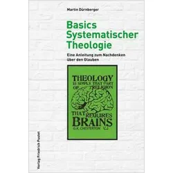 Basics Systematischer Theologie, Fachbücher von Martin Dürnberger