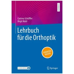 Lehrbuch für die Orthoptik, Schulbücher von Birgit Wahl, Corinna Schöffler