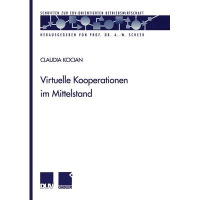 Virtuelle Kooperationen im Mittelstand, Taschenbuch von Claudia Kocian, Deutscher Universitätsverlag, 978-3-8244-9024-0