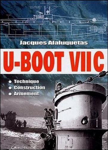 Jacques Alaluquetas - U-Boot VII C : technique, construction, armement - Preis vom 09.10.2026 07:28:09 h