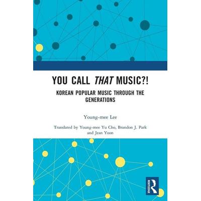 You Call That Music?!, Taschenbuch von Young-mee Lee, Taylor & Francis, 978-1-03-214902-8