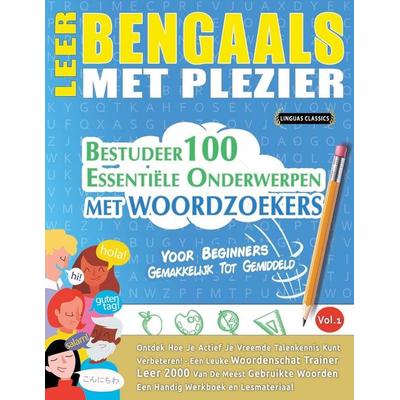 LEER BENGAALS MET PLEZIER - VOOR BEGINNERS, Taschenbuch von Linguas Classics, Linguas Classics