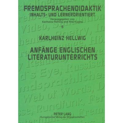 Anfänge englischen Literaturunterrichts, Taschenbuch von Cornlia Best-Hellwig, Peter Lang GmbH, Internationaler Verlag der Wissenschaften,