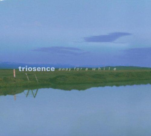 Triosence - Away for a While - Preis vom 30.09.2026 09:01:18 h