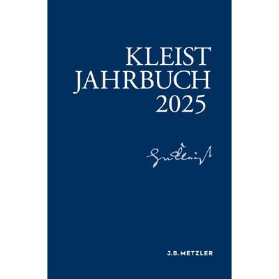 Kleist-Jahrbuch 2025, Taschenbuch von , Springer Berlin, 978-3-662-72164-3