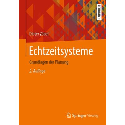 Echtzeitsysteme, Taschenbuch von Dieter Zöbel, Springer Berlin, 978-3-662-60420-5