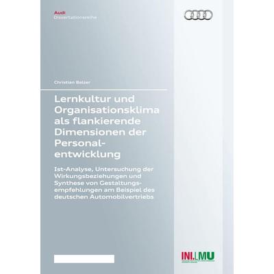 Lernkultur und Organisationsklima als flankierende Dimensionen der Personalentwicklung, Taschenbuch von Christian Balzer, Cuvillier Verlag,