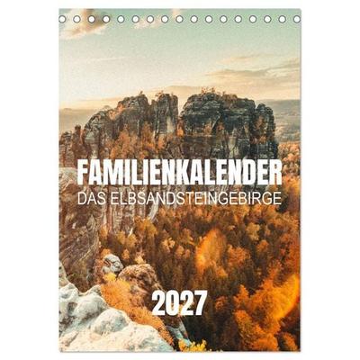 Familienkalender - Das Elbsandsteingebirge (Tischkalender 2027 DIN A5 hoch), CALVENDO Monatskalender